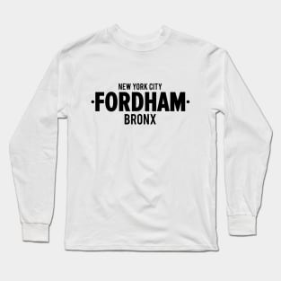 Fordham Bronx Modern Minimalistic Typography Design Long Sleeve T-Shirt